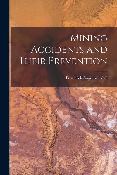 Mining Accidents and Their Prevention