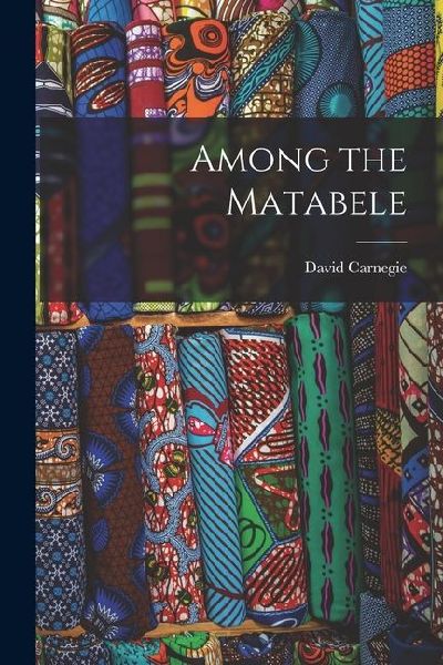 Among the Matabele