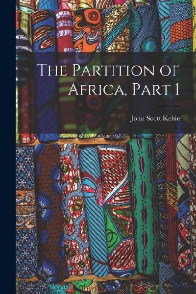 The Partition of Africa, Part 1