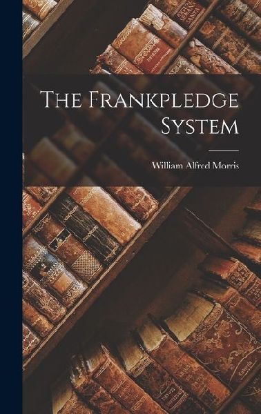 The Frankpledge System