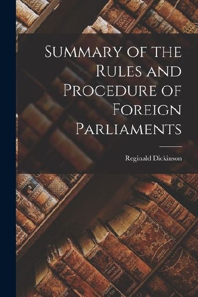 Summary of the Rules and Procedure of Foreign Parliaments