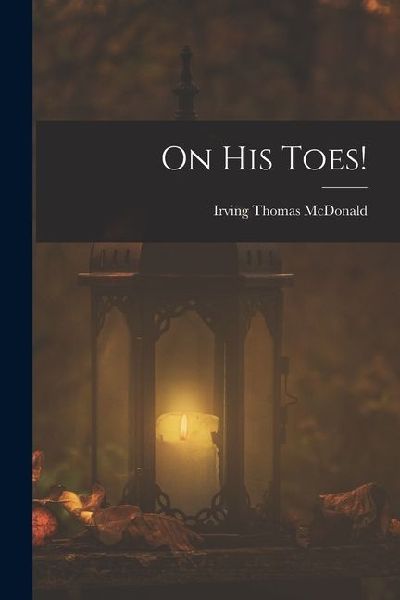 On His Toes!