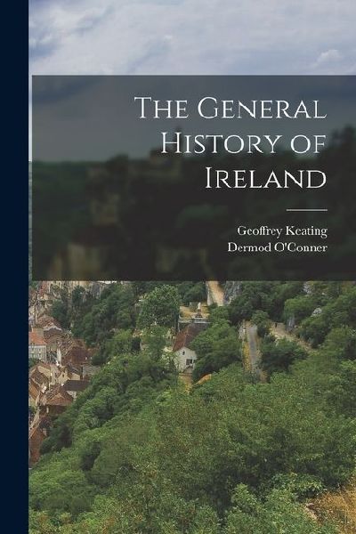 The General History of Ireland