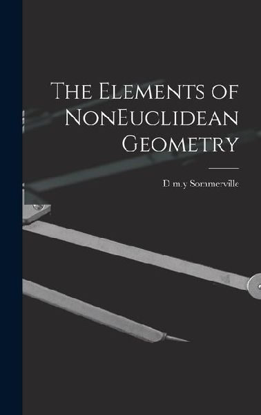 The Elements of NonEuclidean Geometry