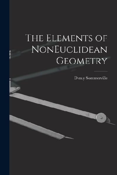 The Elements of NonEuclidean Geometry