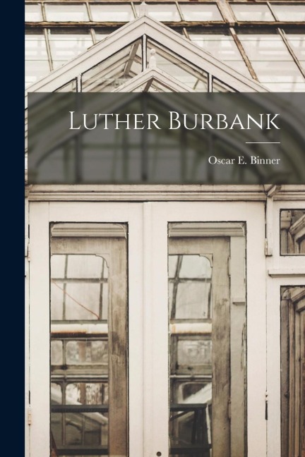 Luther Burbank
