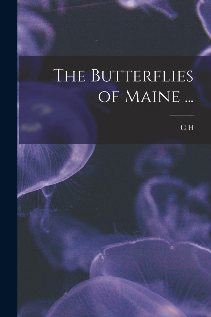 The Butterflies of Maine ...