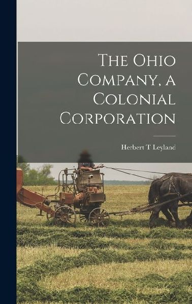 The Ohio Company, a Colonial Corporation