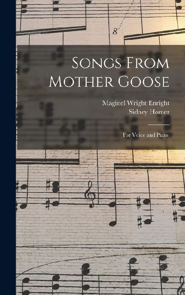 Songs From Mother Goose: For Voice and Piano
