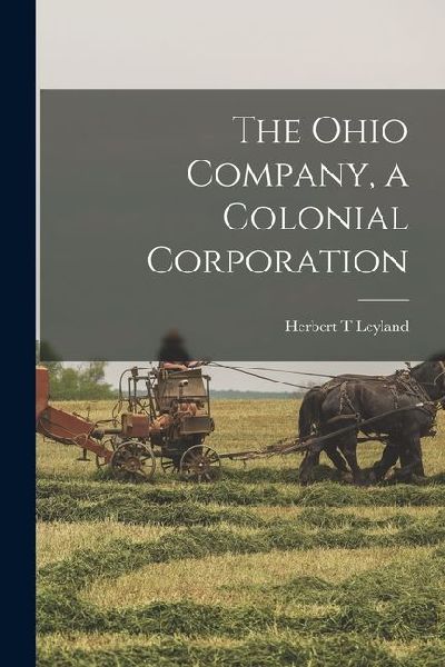 The Ohio Company, a Colonial Corporation