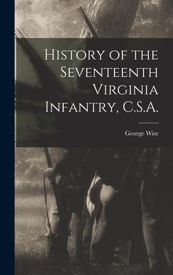 History of the Seventeenth Virginia Infantry, C.S.A.
