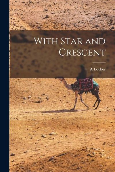 With Star and Crescent