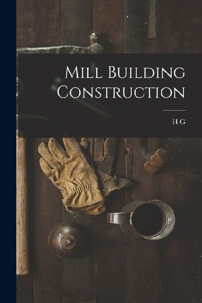 Mill Building Construction