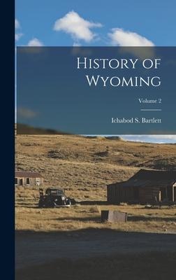 History of Wyoming; Volume 2