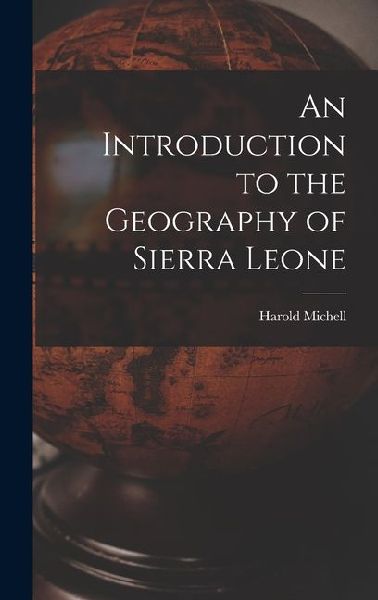 An Introduction to the Geography of Sierra Leone