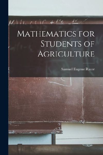 Mathematics for Students of Agriculture