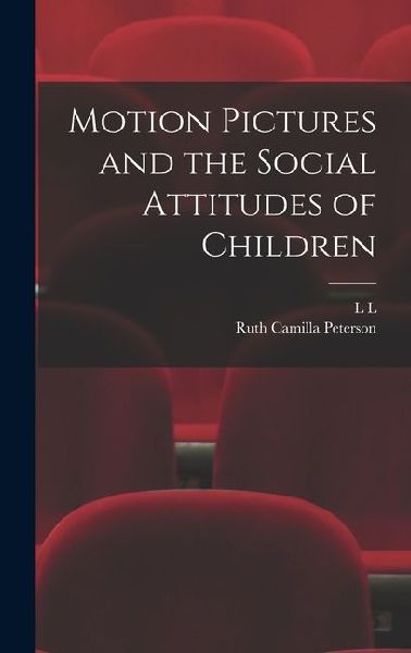 Motion Pictures and the Social Attitudes of Children
