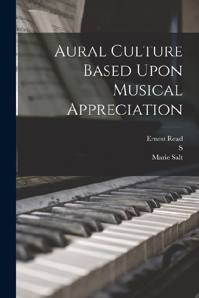 Aural Culture Based Upon Musical Appreciation