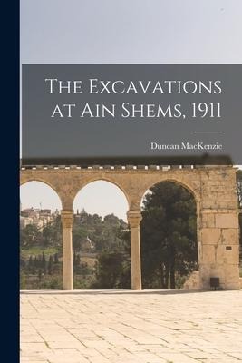 The Excavations at Ain Shems, 1911