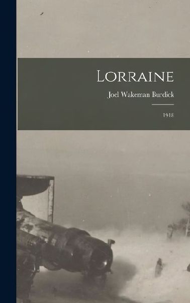 Lorraine: 1918