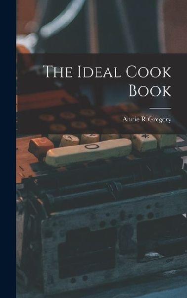 The Ideal Cook Book