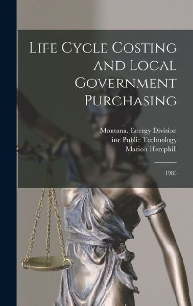 Life Cycle Costing and Local Government Purchasing: 1985