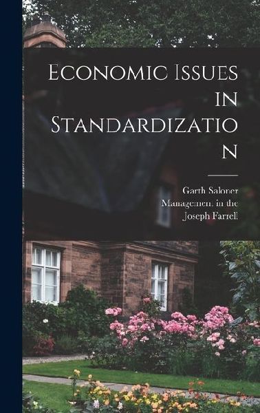 Economic Issues in Standardization