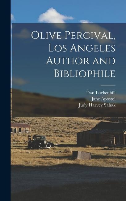 Olive Percival, Los Angeles Author and Bibliophile