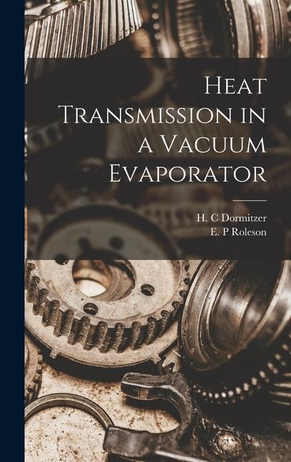 Heat Transmission in a Vacuum Evaporator