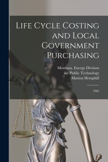 Life Cycle Costing and Local Government Purchasing: 1985