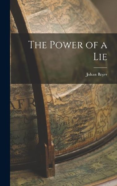 The Power of a Lie