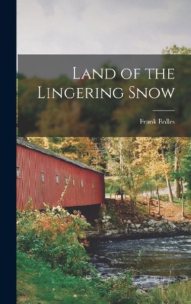 Land of the Lingering Snow