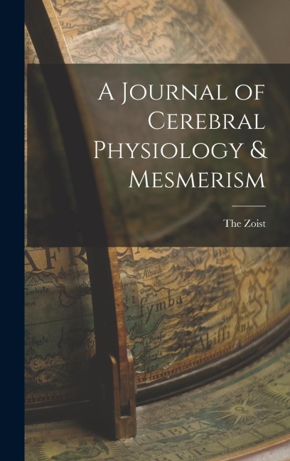 A Journal of Cerebral Physiology & Mesmerism