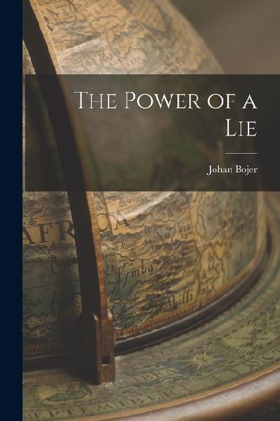 The Power of a Lie