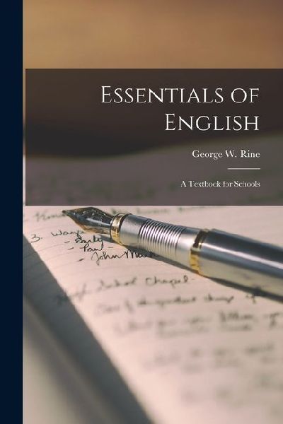 Essentials of English: A Textbook for Schools