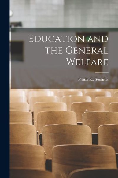 Education and the General Welfare