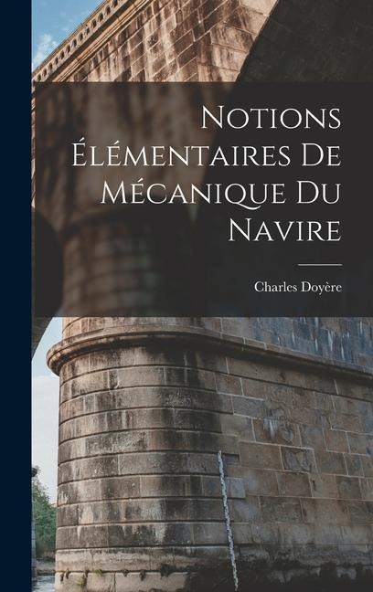 Notions Élémentaires de Mécanique du Navire