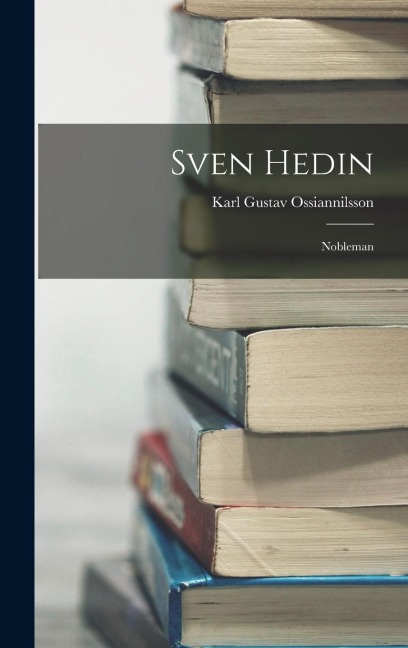 Sven Hedin: Nobleman