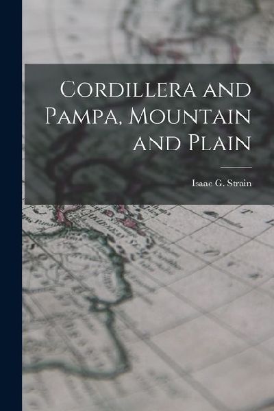 Cordillera and Pampa, Mountain and Plain