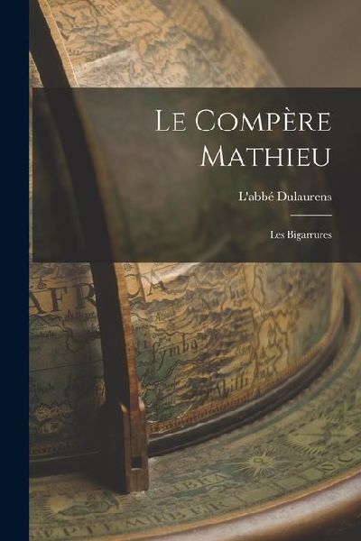 Le Compère Mathieu: Les Bigarrures