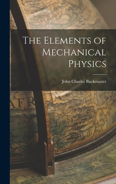 The Elements of Mechanical Physics