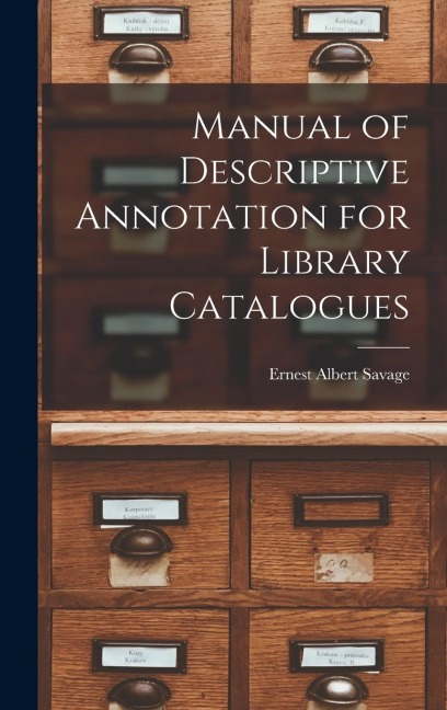 Manual of Descriptive Annotation for Library Catalogues