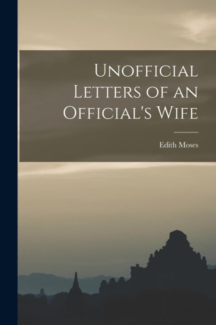 Unofficial Letters of an Official's Wife