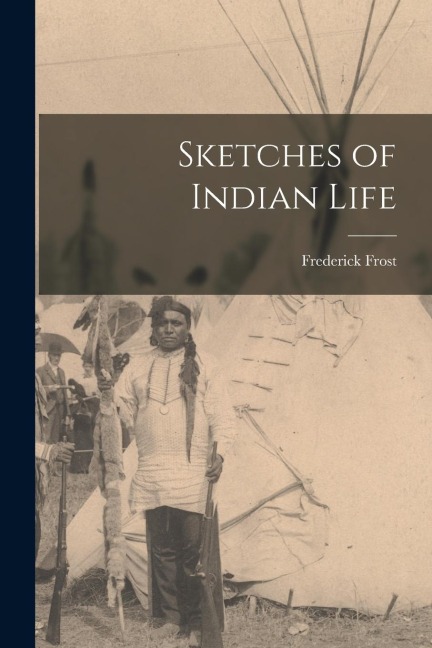 Sketches of Indian Life