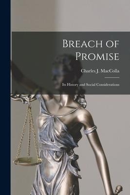 Breach of Promise: Its History and Social Considerations