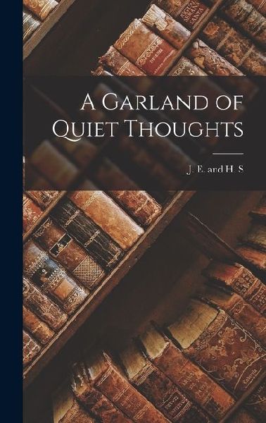 A Garland of Quiet Thoughts