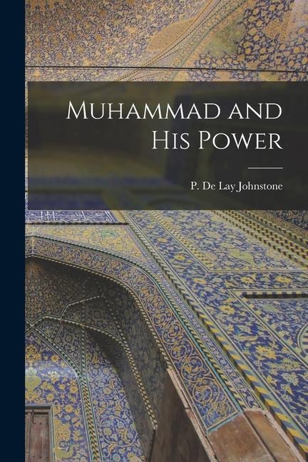 Muhammad and his Power