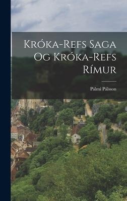 Króka-Refs Saga og Króka-Refs Rímur
