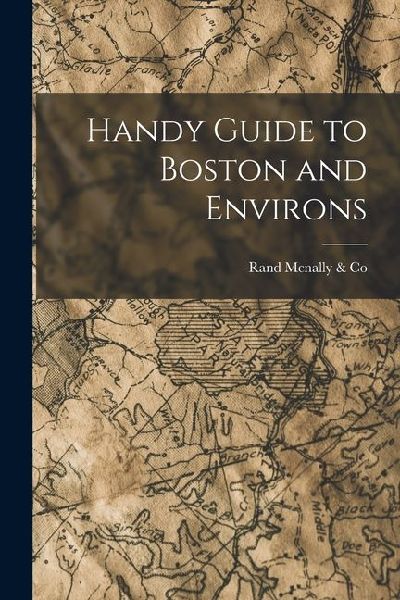 Handy Guide to Boston and Environs