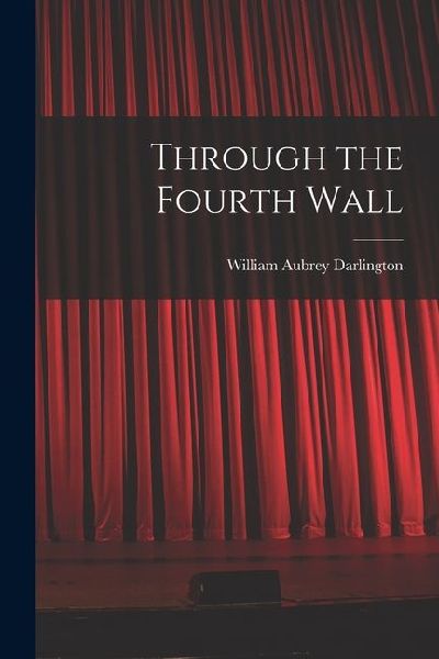 Through the Fourth Wall